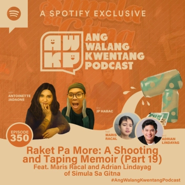 Raket Pa More: A Shooting and Taping Memoir (Part 19) Feat. Maris Racal and Adrian Lindayag of Simula sa Gitna