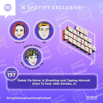 Raket Pa More: A Shooting and Taping Memoir (Part 7) Feat. Milo Elmido, Jr.