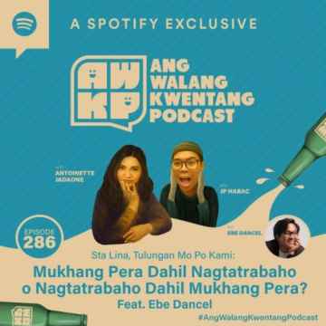 Mukhang Pera Dahil Nagtatrabaho o Nagtatrabaho Dahil Mukhang Pera? Feat. Ebe Dancel