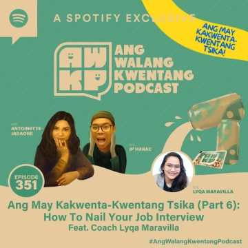 Ang May Kakwenta-Kwentang Tsika (Part 6): How to Nail Your Job Interview feat. Coach Lyqa Maravilla