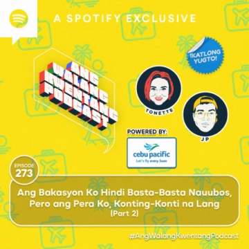 Ang Bakasyon Ko Hindi Basta-Basta Nauubos, Pero ang Pera Ko, Konting-Konti na Lang (Part 2)