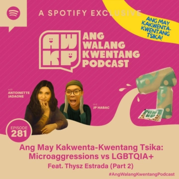 Ang May Kakwenta-Kwentang Tsika: Microaggressions vs LGBT Feat. Thysz Estrada