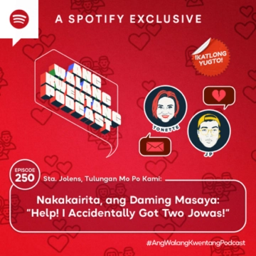 Nakakairita, ang Daming Masaya: “Help! I Accidentally Got Two Jowas!”