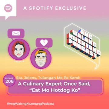 A Culinary Expert Once Said, “Eat Mo Hotdog Ko”