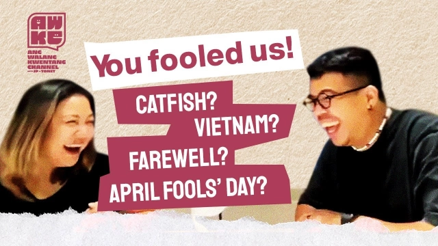 Catfish Memz to Vietnam Memz to Farewell Episode: An April Fools’ Day Special