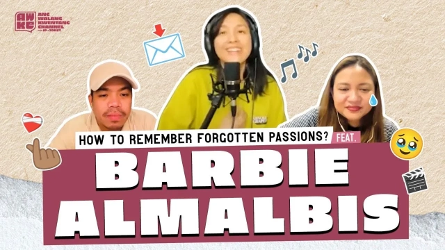 How to Remember Forgotten Passions Feat. Barbie Almalbis