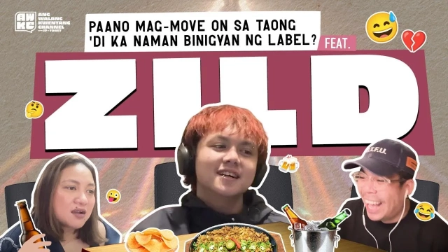 Paano Mag-Move On Sa Taong 'Di Ka Naman Binigyan Ng Label? Feat. Zild