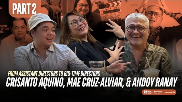 KANTO: From AD to Directors Roundtable ft. Crisanto Aquino, Mae Cruz-Alviar, & Andoy Ranay (Part 2)
