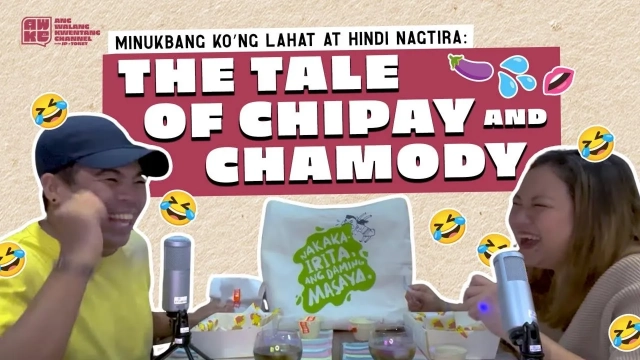 [VIDEOCAST] Minukbang Ko’ng Lahat at Hindi Nagtira: The Tale of Chipay and Chamody