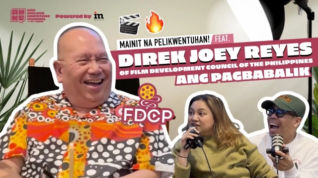 More Pelikula at Chika Feat. Direk Joey Reyes of the Film Development Council of the Philippines