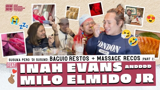 Baguio Trip (Part 2) : Restaurant and Massage Recos Feat. Inah Evans and Milo Elmido Jr.